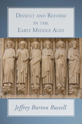 Dissent and Reform in the Early Middle Ages book