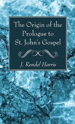 The Origin of the Prologue to St. John's Gospel book