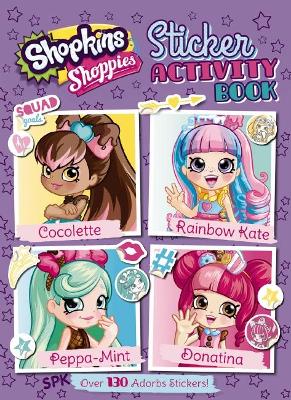 Shopkins Shoppies: Sticker Activity Book book