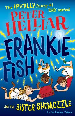 Frankie Fish and the Sister Shemozzle by Peter Helliar