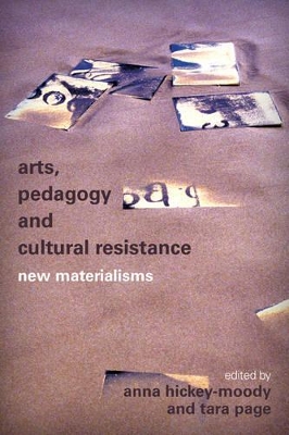 Arts, Pedagogy and Cultural Resistance book