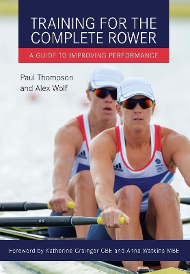 Training for the Complete Rower book