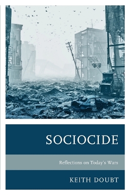 Sociocide: Reflections on Today’s Wars book