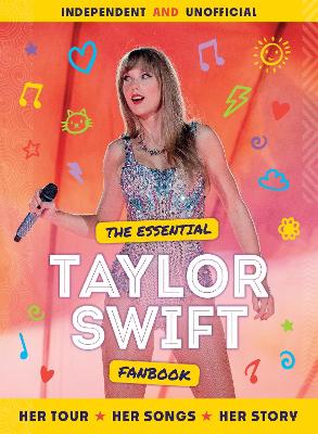 The Essential Taylor Swift Fanbook by Mortimer Children's