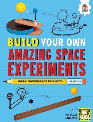 Build Your Own Amazing Space Experiments book