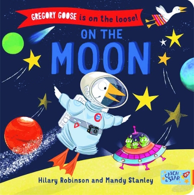 Gregory Goose is on the Loose! On the Moon book