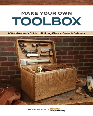 The Essential Toolbox Book: A Guide to Building Chests, Cases & Cabinets book