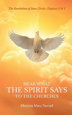 Hear What the Spirit Says to the Churches book