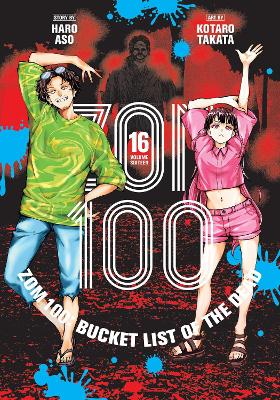 Zom 100: Bucket List of the Dead, Vol. 16 book