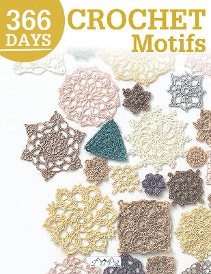 366 Days Crochet Motifs: A Collection of Selected Crochet Motifs book