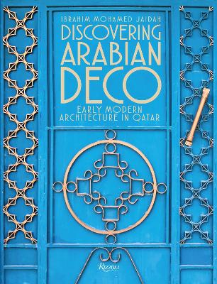 Discovering Arabian Deco: Qatari Early Modern Architecture book