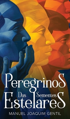 Peregrinos das Sementes Estelares book