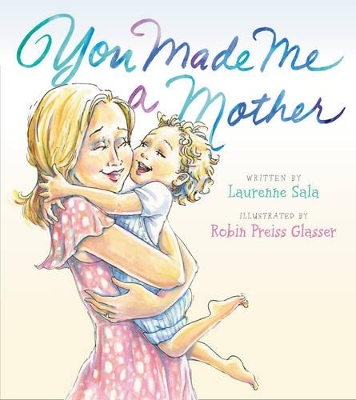 You Made Me A Mother book