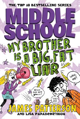 Middle School: My Brother Is a Big, Fat Liar book