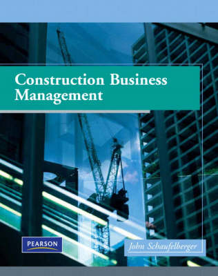 Construction Business Management by John E. Schaufelberger