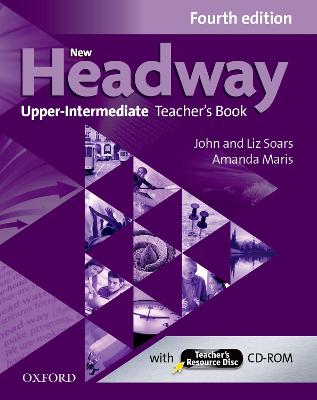 New Headway: Upper-Intermediate (B2): Teacher's Book + Teacher's Resource Disc: The world's most trusted English course book