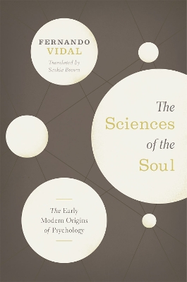 Sciences of the Soul by Fernando Vidal