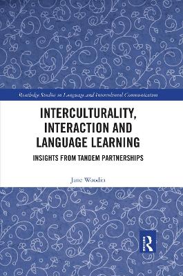 Interculturality, Interaction and Language Learning: Insights from Tandem Partnerships book