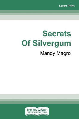 Secrets Of Silvergum book