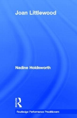 Joan Littlewood by Nadine Holdsworth