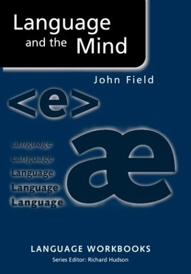 Language and the Mind by John Field