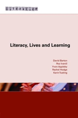 Literacy, Lives and Learning by David Barton