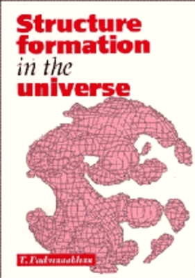 Structure Formation in the Universe book