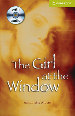 The The Girl at the Window Starter/Beginner Book and Audio CD Pack by Antoinette Moses