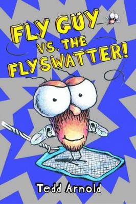 Fly Guy: #10 Fly Guy Vs the Flyswatter! book