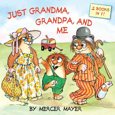 Just Grandma, Grandpa, And Me by Mercer Mayer