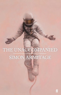 The The Unaccompanied by Simon Armitage