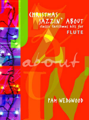 Christmas Jazzin' About by Pam Wedgwood