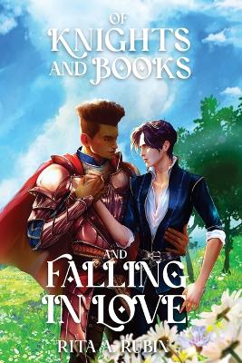 Of Knights and Books and Falling In Love book