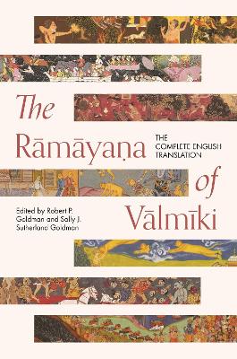 The Rāmāyaṇa of Vālmīki: The Complete English Translation book