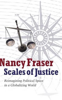 Scales of Justice by Nancy Fraser