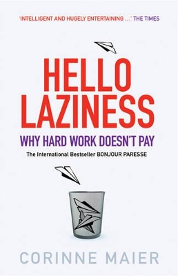 Hello Laziness! by Corinne Maier