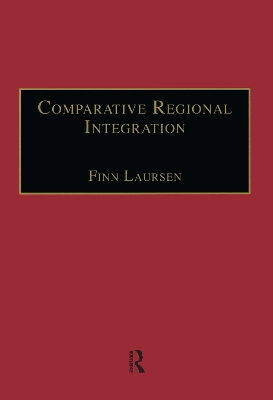 Comparative Regional Integration by Finn Laursen