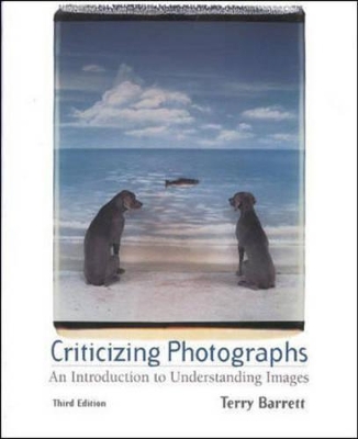 Criticizing Photographs: An Introduction to Understanding Images book