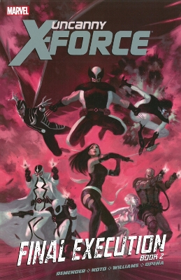 Uncanny X-Force by Rick Remender