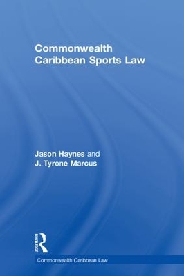 Commonwealth Caribbean Sports Law by Jason Haynes