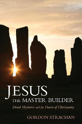 Jesus the Master Builder by Gordon Strachan