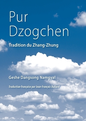 Pur Dzogchen: Zhang Zhung Tradition book