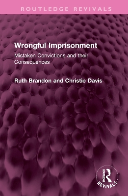 Wrongful Imprisonment: Mistaken Convictions and their Consequences book