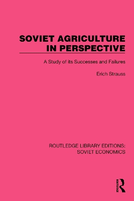 Soviet Agriculture in Perspective: A Study of its Successes and Failures book