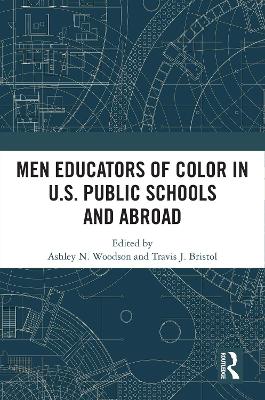 Men Educators of Color in U.S. Public Schools and Abroad book