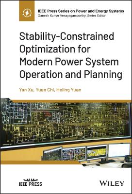 Stability-Constrained Optimization for Modern Power System Operation and Planning book