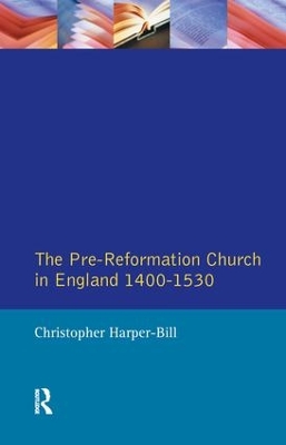Pre-Reformation Church in England 1400-1530 book