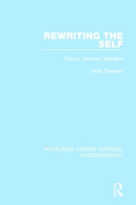 Rewriting the Self by Mark Freeman