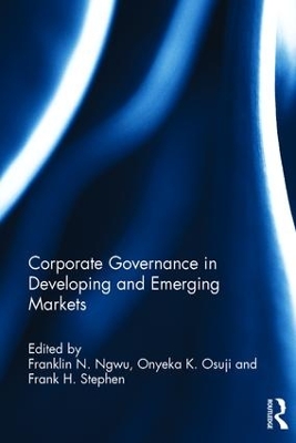 Corporate Governance in Developing and Emerging Markets by Franklin Ngwu