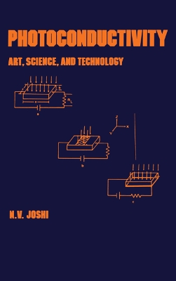 Photoconductivity: Art: Science & Technology by N V Joshi